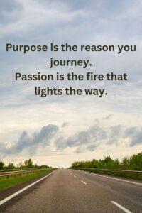 Purpose &.Passion